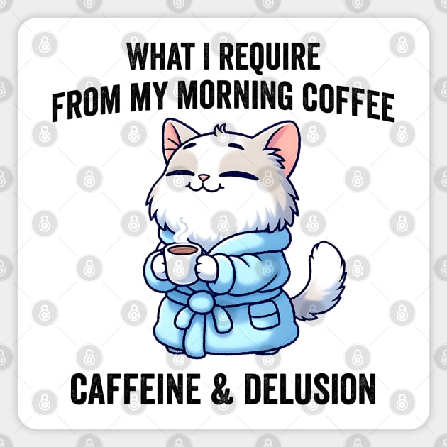 What I Require From My Morning Coffee Sarcastic Cat Sticker by Luxinda